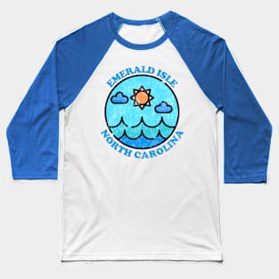 Emerald Isle, NC Summertime Vacationing Ocean Skyline Baseball T-Shirt